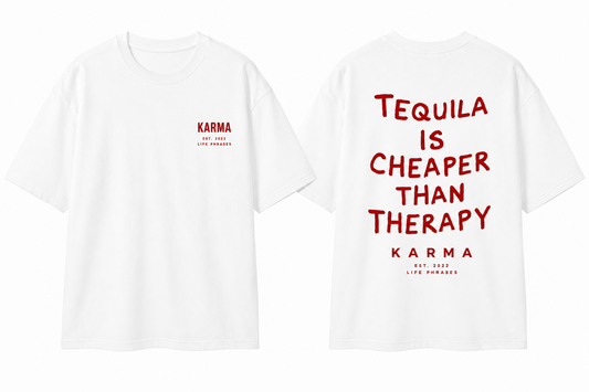 Polera Oversized KARMA – TEQUILA IS BETTER