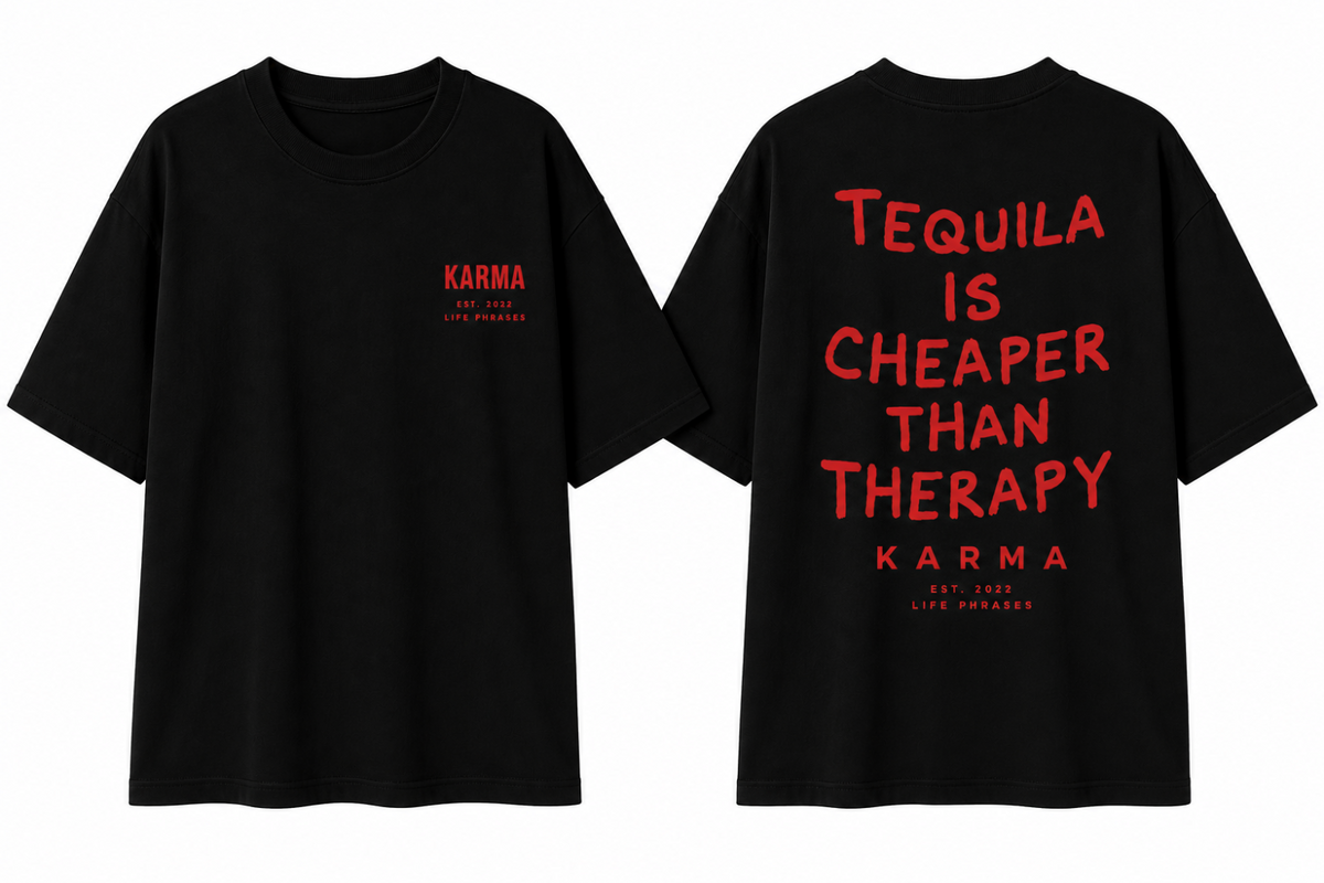 Polera Oversized KARMA – TEQUILA IS BETTER