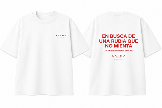 Polera Oversized KARMA – EN BUSCA DE UNA RUBIA QUE NO MIENTA