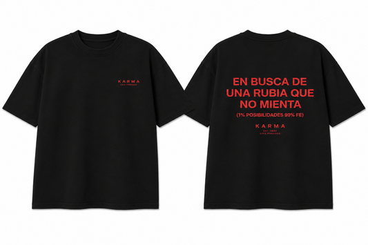 Polera Oversized KARMA – EN BUSCA DE UNA RUBIA QUE NO MIENTA